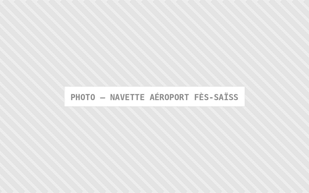 Photo : Navette Aeroport Fes Saiss — Comfort Gateway (image à remplacer)