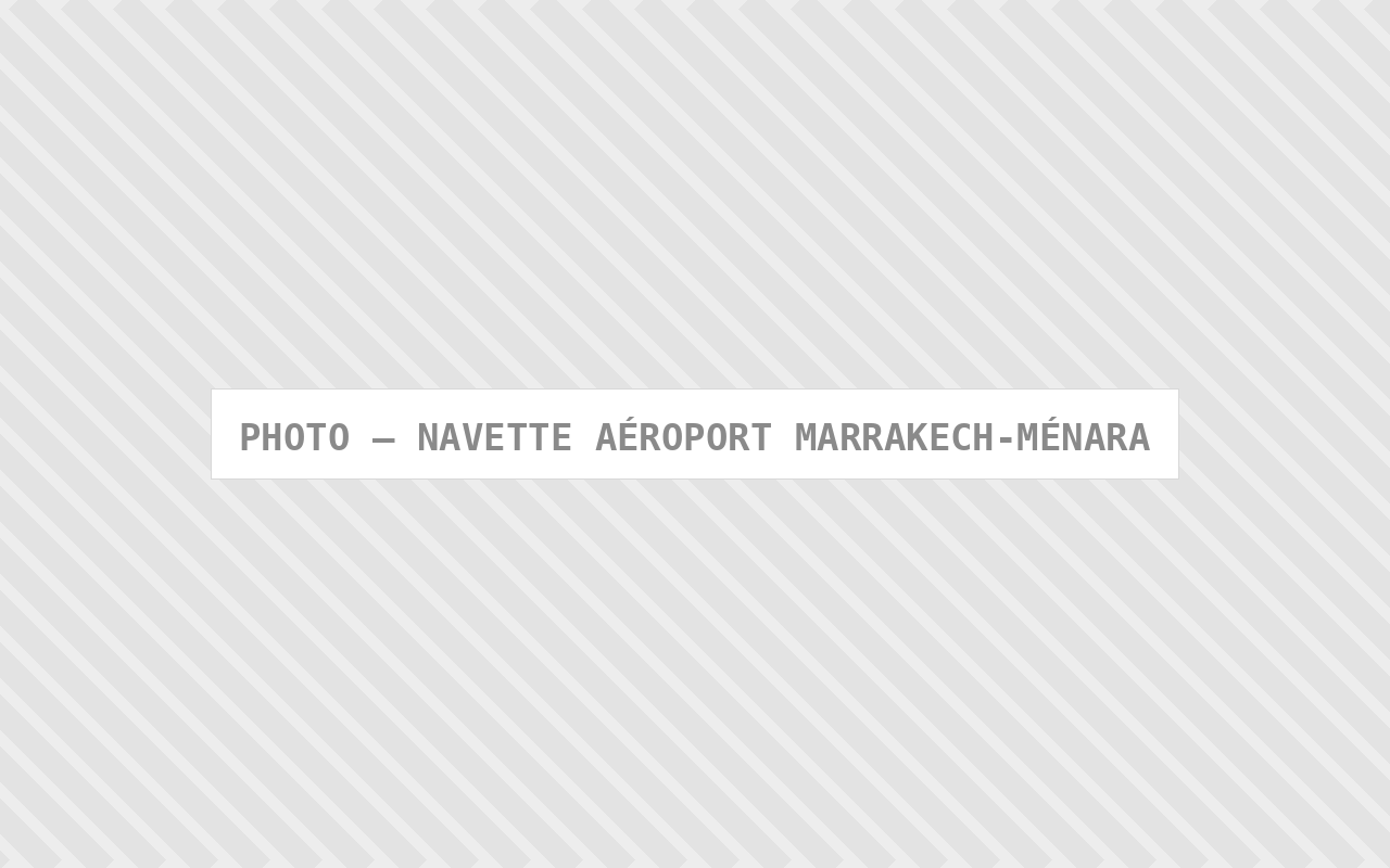Photo : Navette Aeroport Marrakech Menara — Comfort Gateway (image à remplacer)