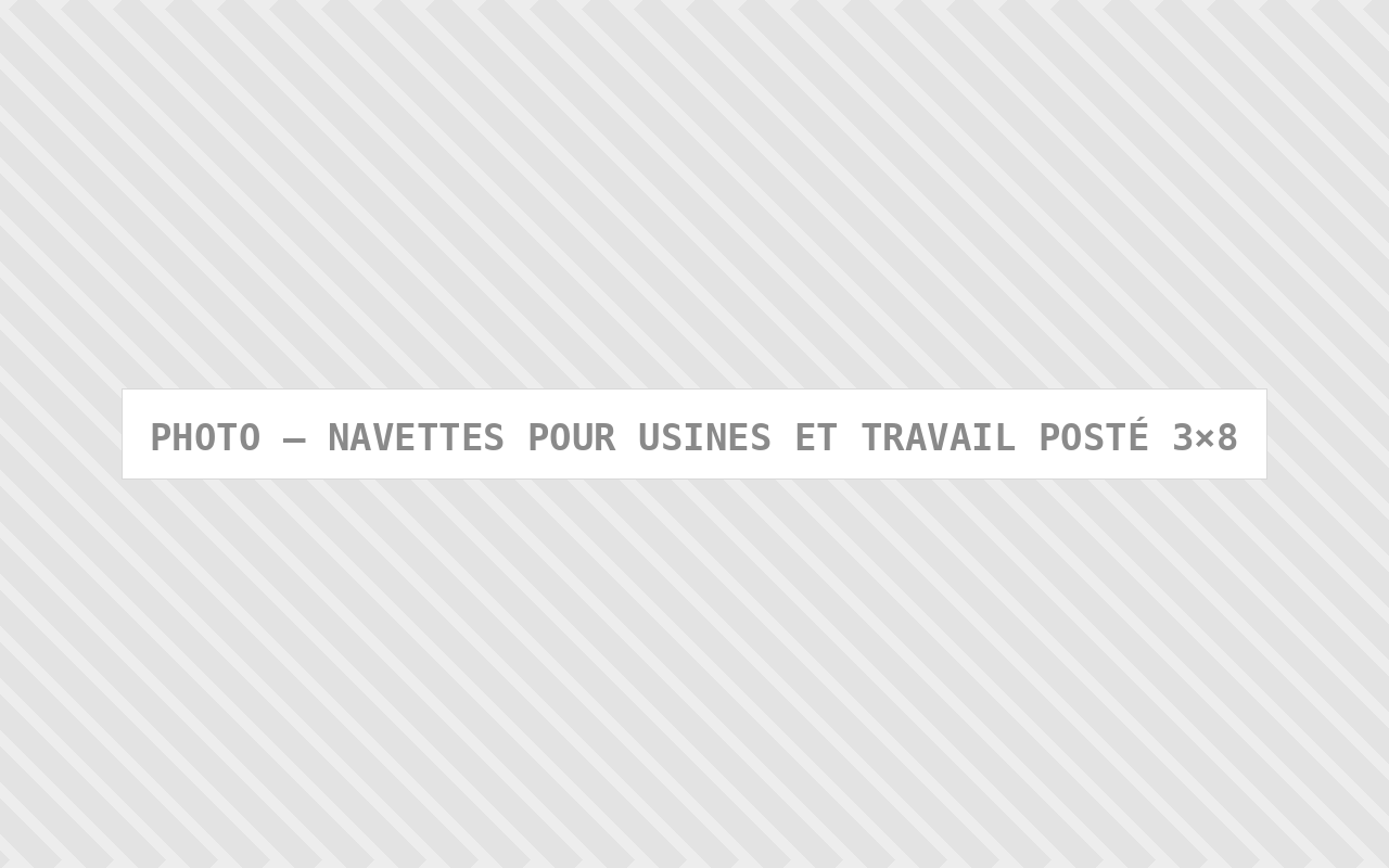 Photo : Navettes Pour Usines Et Travail Poste 38 — Comfort Gateway (image à remplacer)