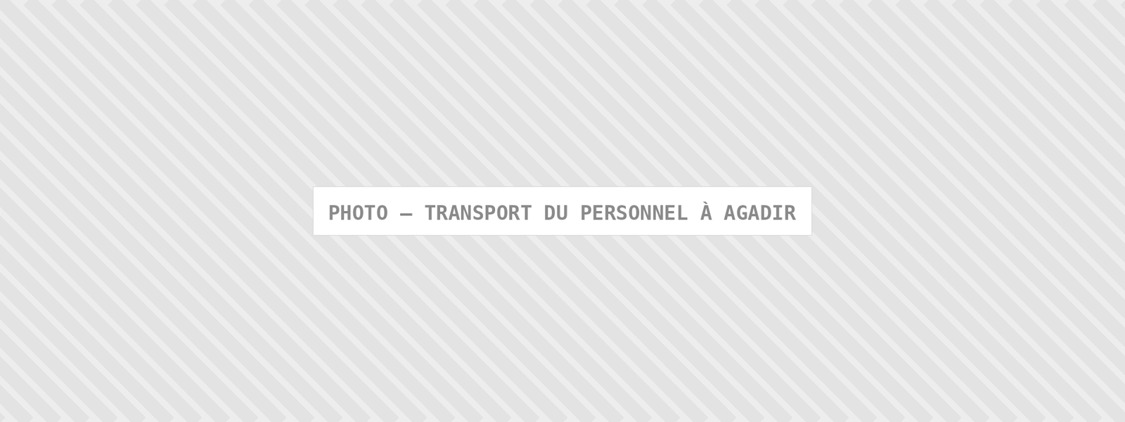 Photo : Transport Du Personnel A Agadir — Comfort Gateway (image à remplacer)